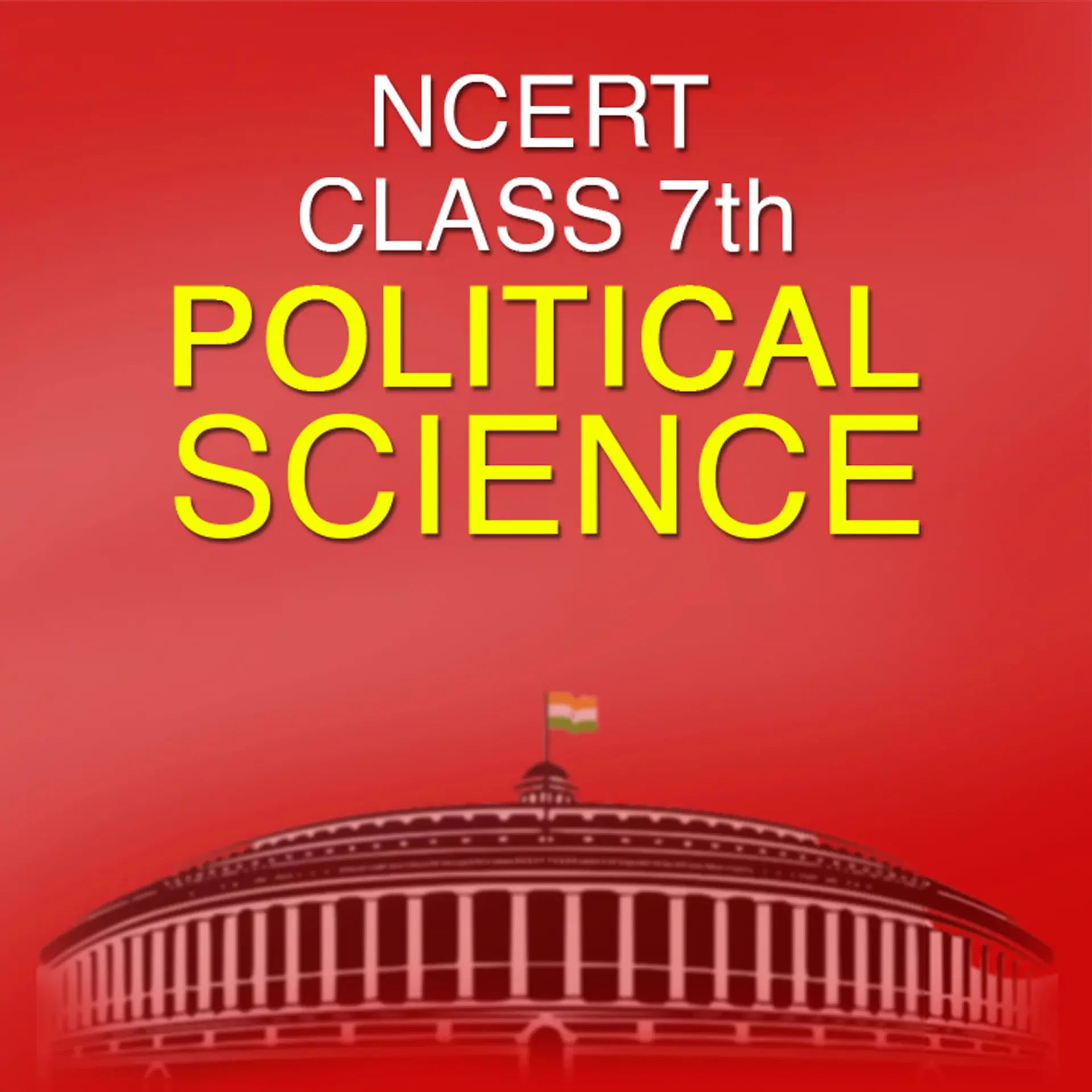NCERT Class 7th Political Science | 