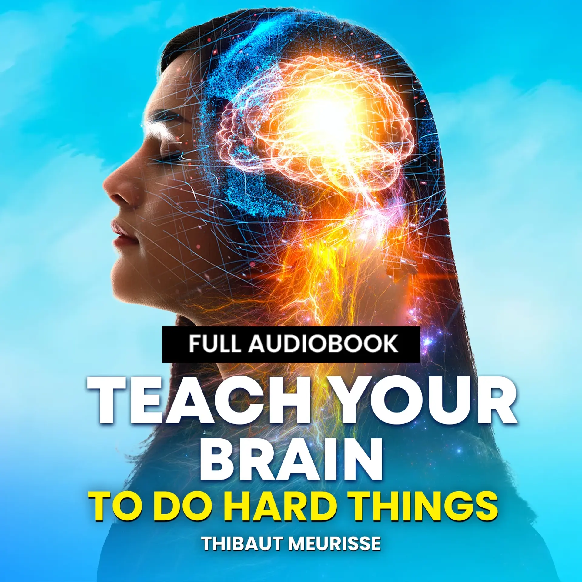 Teach Your Brain To Do Hard Things | 