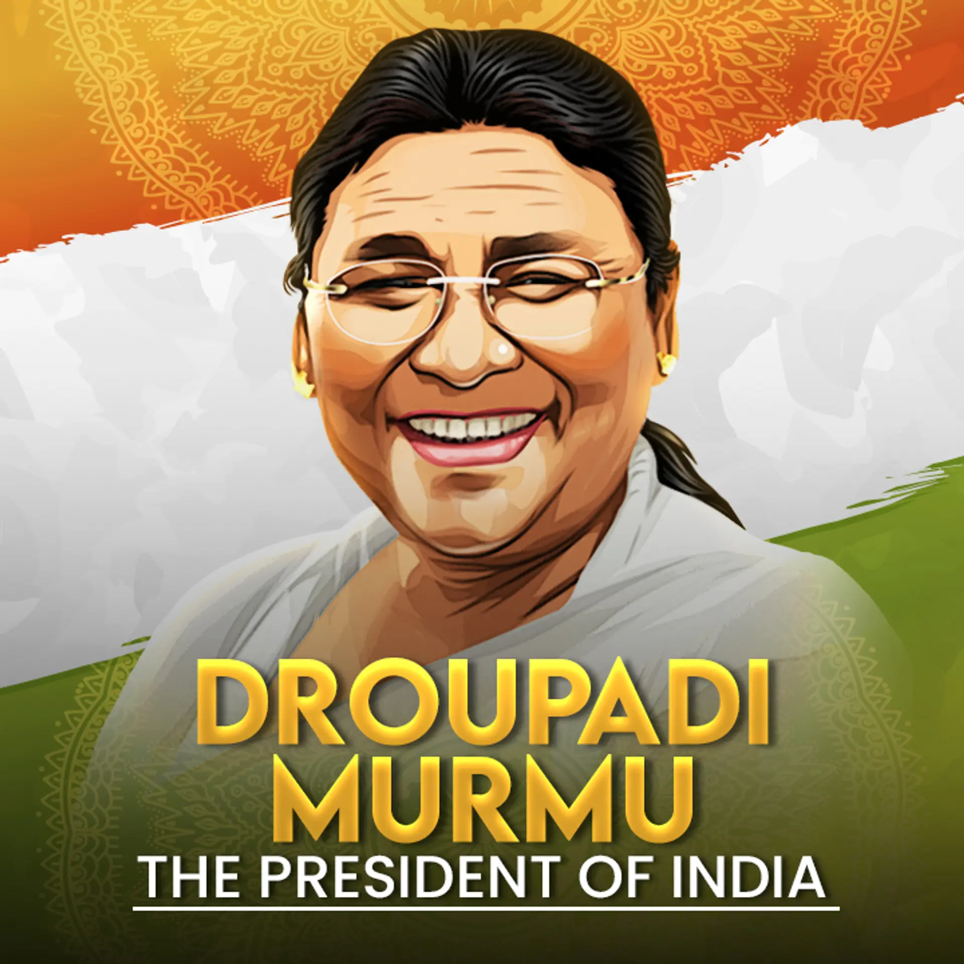 Droupadi Murmu - The President of India  | 