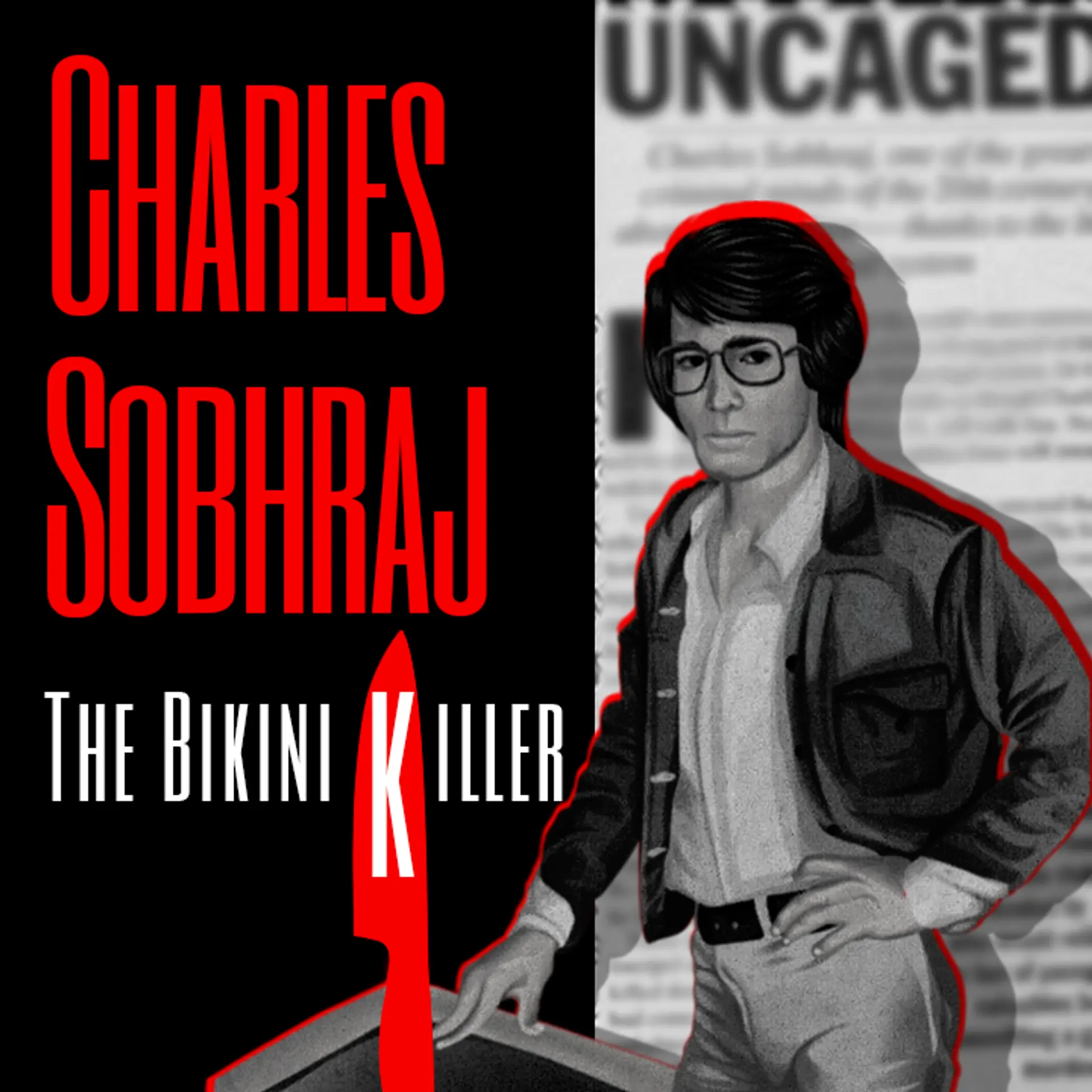 Charles Sobhraj - The Bikini Killer
