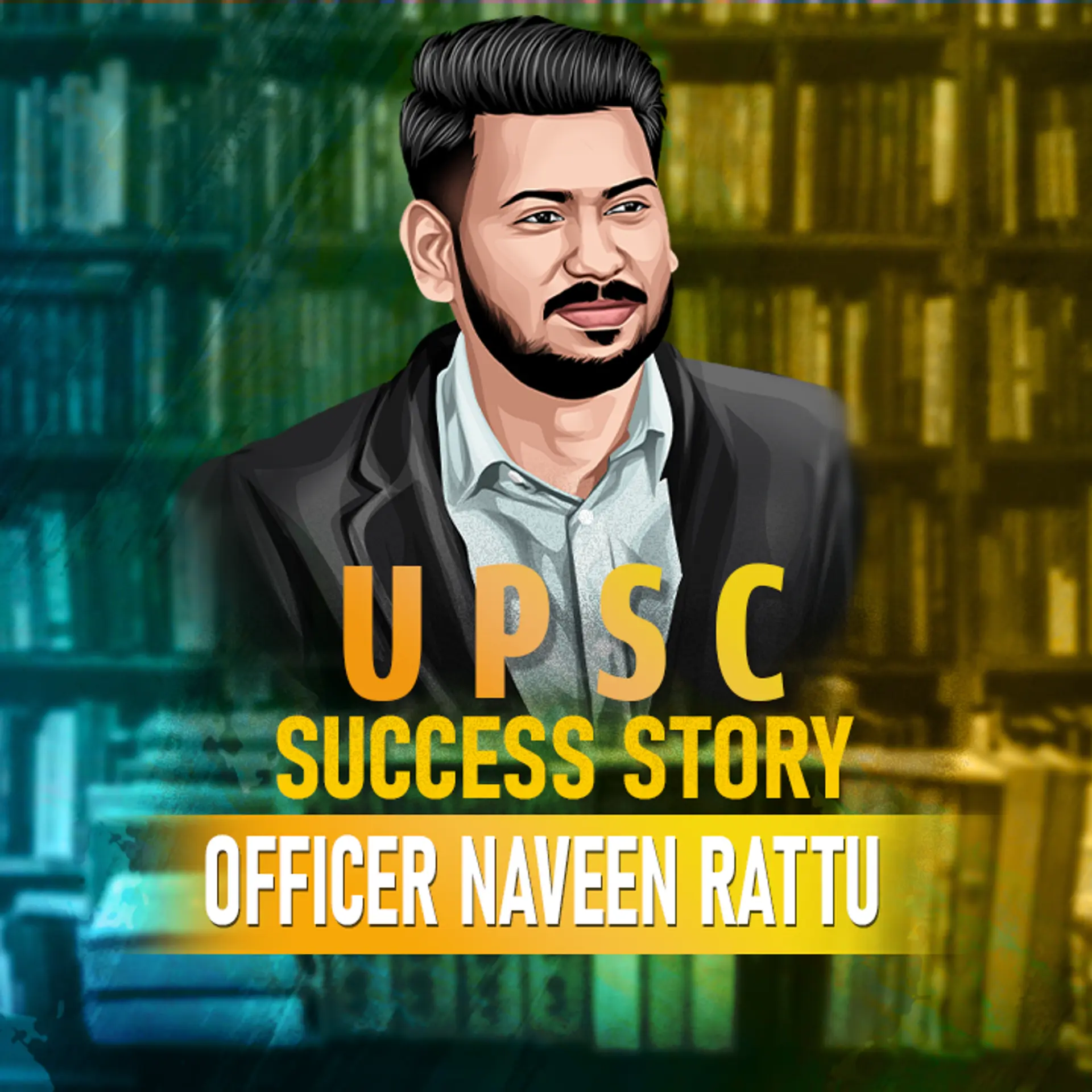 UPSC Success Story - Naveen Rattu