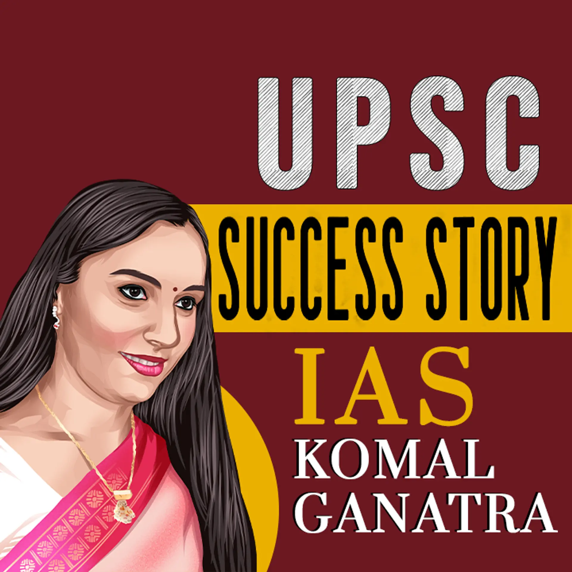 UPSC Success Story - IAS Komal Ganatra | 