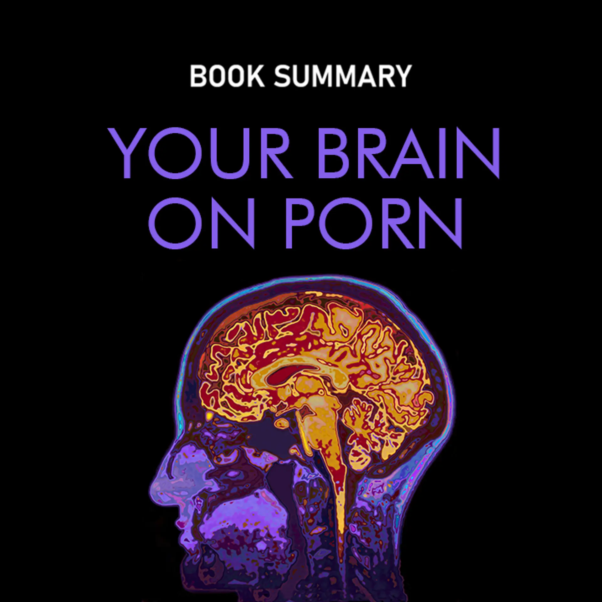 Your Brain on Porn | 