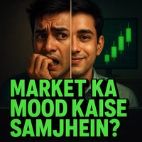 Market Ka Mood Kaise Samjhein?