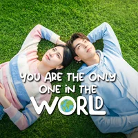 You Are The Only One In The World