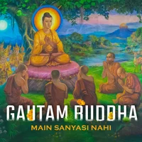 Poster_Gautam Buddha: Main Sanyasi Nahi