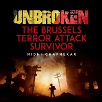 Poster_Unbroken: The Brussels Terror Attack Survivor