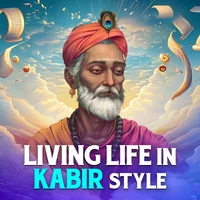 Poster_Living Life In Kabir Style 