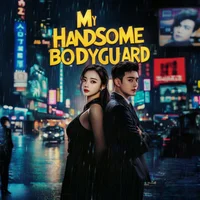 My Handsome Bodyguard