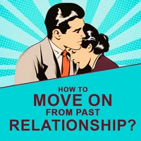 Poster_How To Move On From Past Relationship?