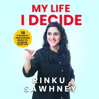 Poster_My Life I decide: 19 thought provoking ideas to change your life
