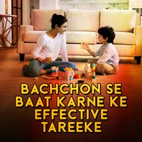 Poster_Bachchon Se Baat Karne Ke Effective Tareeke