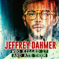 Poster_Jeffrey Dahmer: Who Killed 17 And Ate Them