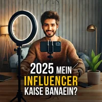 Poster_2025 Mein Influencer Kaise Banein?