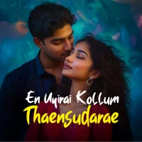 Poster_En Uyirai Kollum Thaensudarae