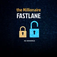 The Millionaire Fastlane