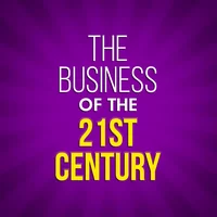 The Business of the 21st Century