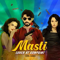 Masti - Lover at Gunpoint