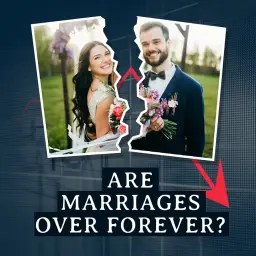 Are Marriages Over Forever? 