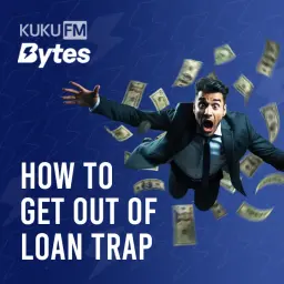How To Get Out Of Loan Trap?