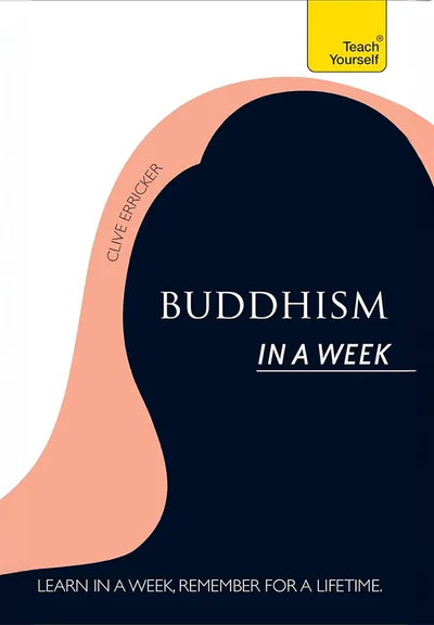Buddhism In A Week: Teach Yourself