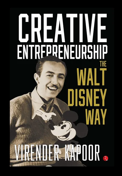 Creative Entrepreneurship: The Walt Disney Way