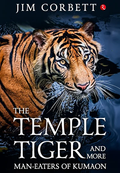 The Temple Tiger by Jim Corbett