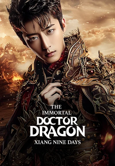 The Immortal Doctor Dragon Xiang Nine Days