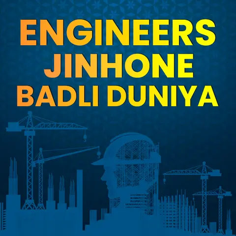 Engineers Jinhone Badli Duniya