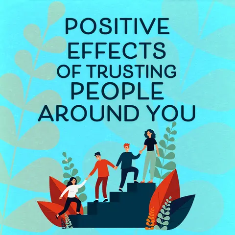 Positive Effects of Trusting People Around You