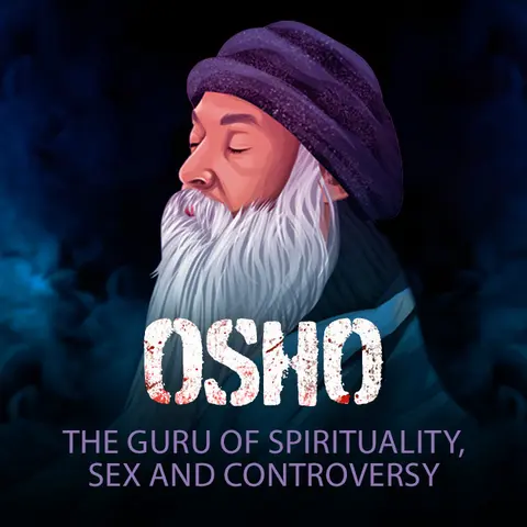 OSHO: The Guru of Spirituality, Sex And Controversy 