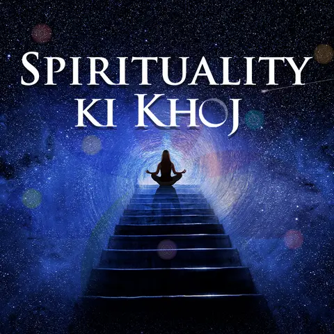 Spirituality Ki Khoj