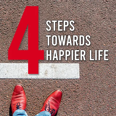 4 Steps Towards Happier Life