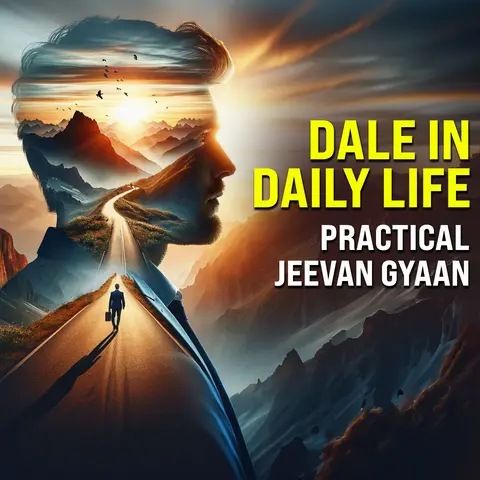 Dale in Daily Life - Practical Jeevan Gyaan