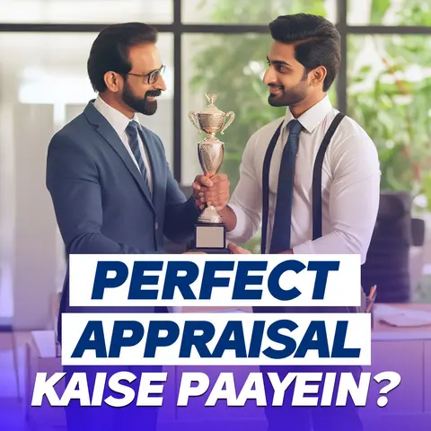 Perfect Appraisal Kaise Paayein? 