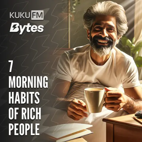 7 Morning Habits Of Rich People
