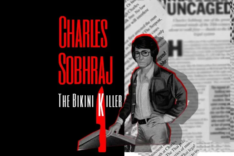Charles Sobhraj - The Bikini Killer in hindi |  Audio book and podcasts