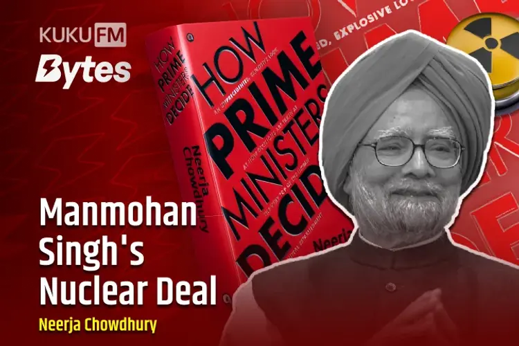 Manmohan Singh's Nuclear Deal in hindi |  Audio book and podcasts