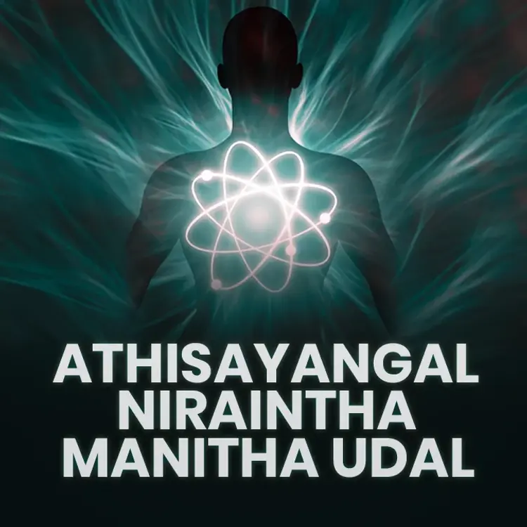 2. Athisayangal Niraintha Manitha Udal in  |  Audio book and podcasts