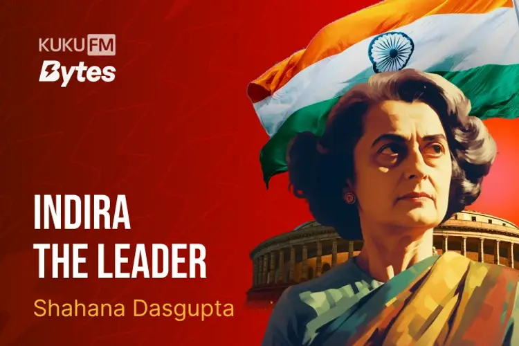 Indira Gandhi- The Story of a Leader   in hindi | undefined हिन्दी मे |  Audio book and podcasts