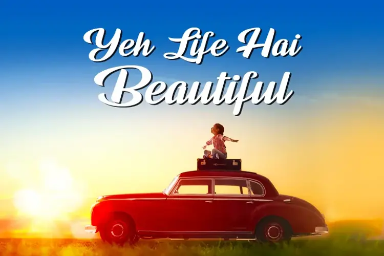 Yeh Life Hai Beautiful in hindi | undefined हिन्दी मे |  Audio book and podcasts