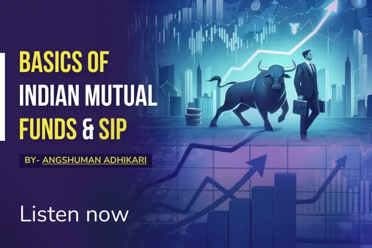 Basics of Indian Mutual Funds & SIP in hindi |  Audio book and podcasts