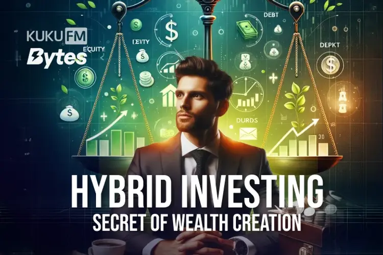 Hybrid Investing: Secret Of Wealth Creation in hindi | undefined हिन्दी मे |  Audio book and podcasts