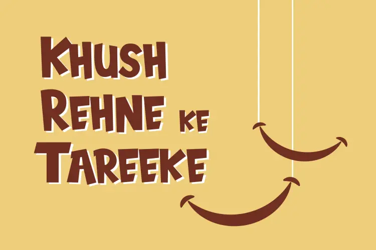 Khush Rehne Ke Tareeke in hindi |  Audio book and podcasts