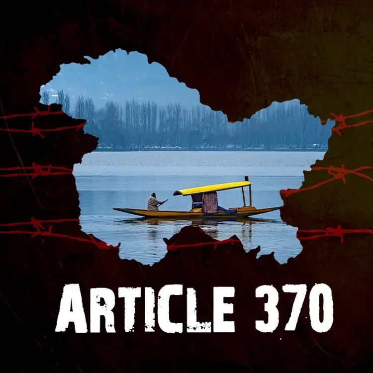 5. Birth of Article 370 and 35-A in Kashmir  in  |  Audio book and podcasts