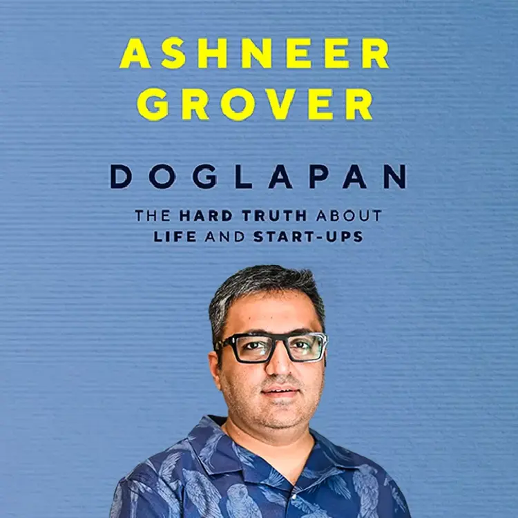 1. Doglapan Aar Ashneer Grover in  | undefined undefined मे |  Audio book and podcasts