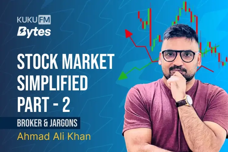 Broker & Jargons: Stock Market Simplified Part -2 in hindi | undefined हिन्दी मे |  Audio book and podcasts