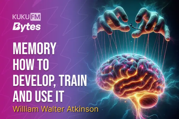 Memory: How To Develop, Train, And Use It in hindi |  Audio book and podcasts