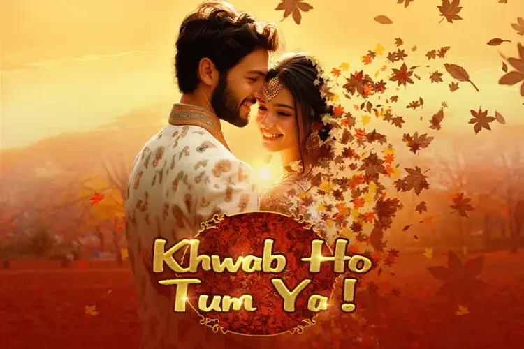 Khwab Ho Tum Ya ! in hindi |  Audio book and podcasts