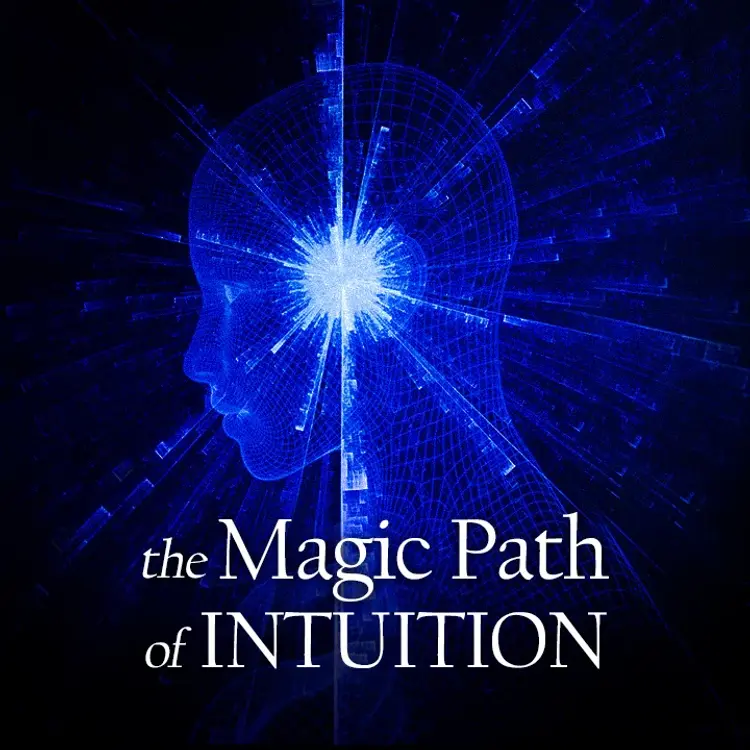 Chapter 3 - The Magic Path of Intuition in  |  Audio book and podcasts
